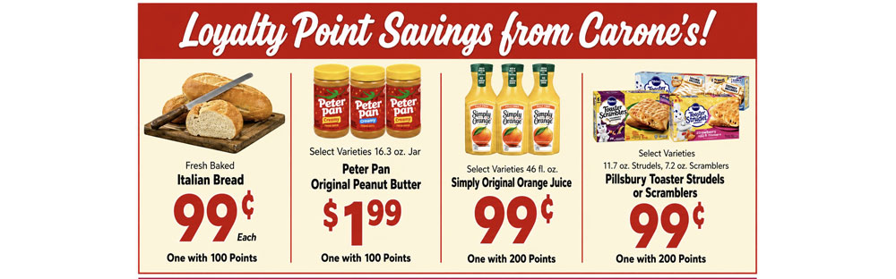 Loyalty Point Savings from Carone's!